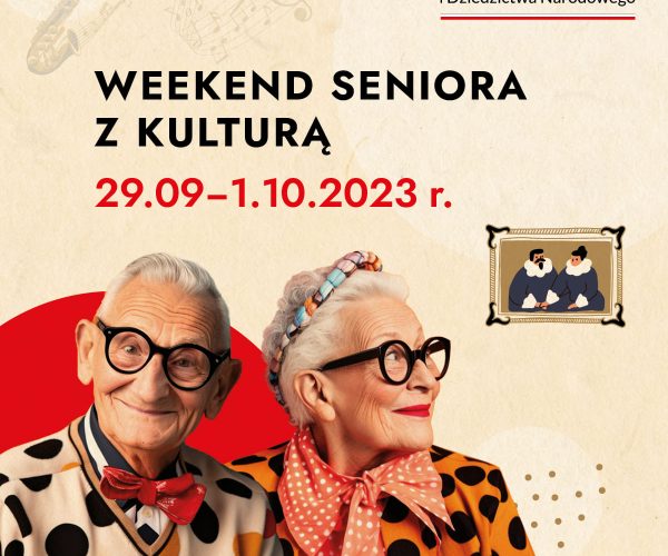 „Weekend Seniora z kulturą”